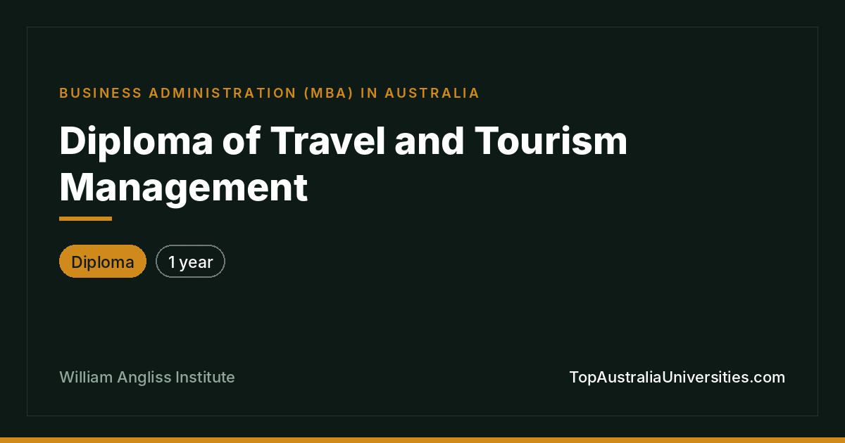 Diploma of Travel and Tourism Management at William Angliss