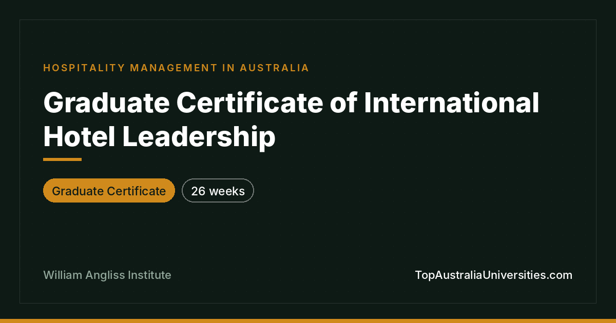 Graduate Certificate of International Hotel Leadership