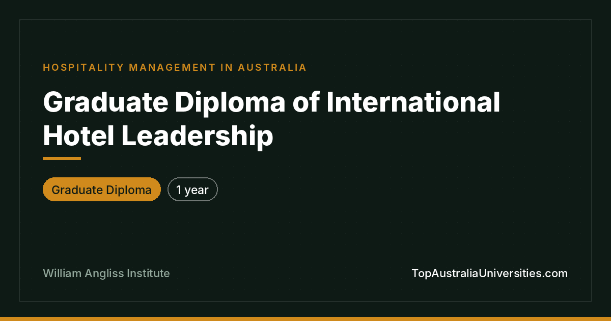 Graduate Diploma of International Hotel Leadership