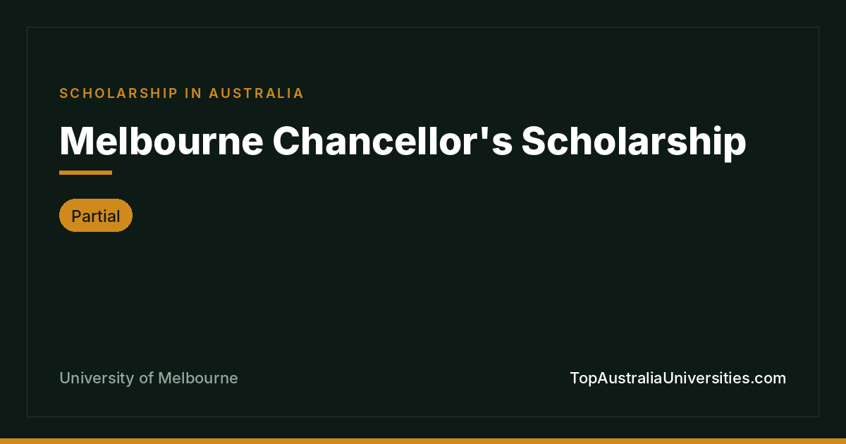 Melbourne Chancellor's Scholarship Guide