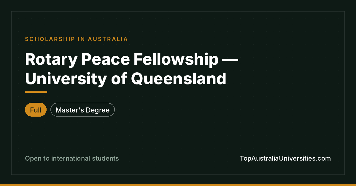 Rotary Peace Fellowship, University of Queensland, Tuition c